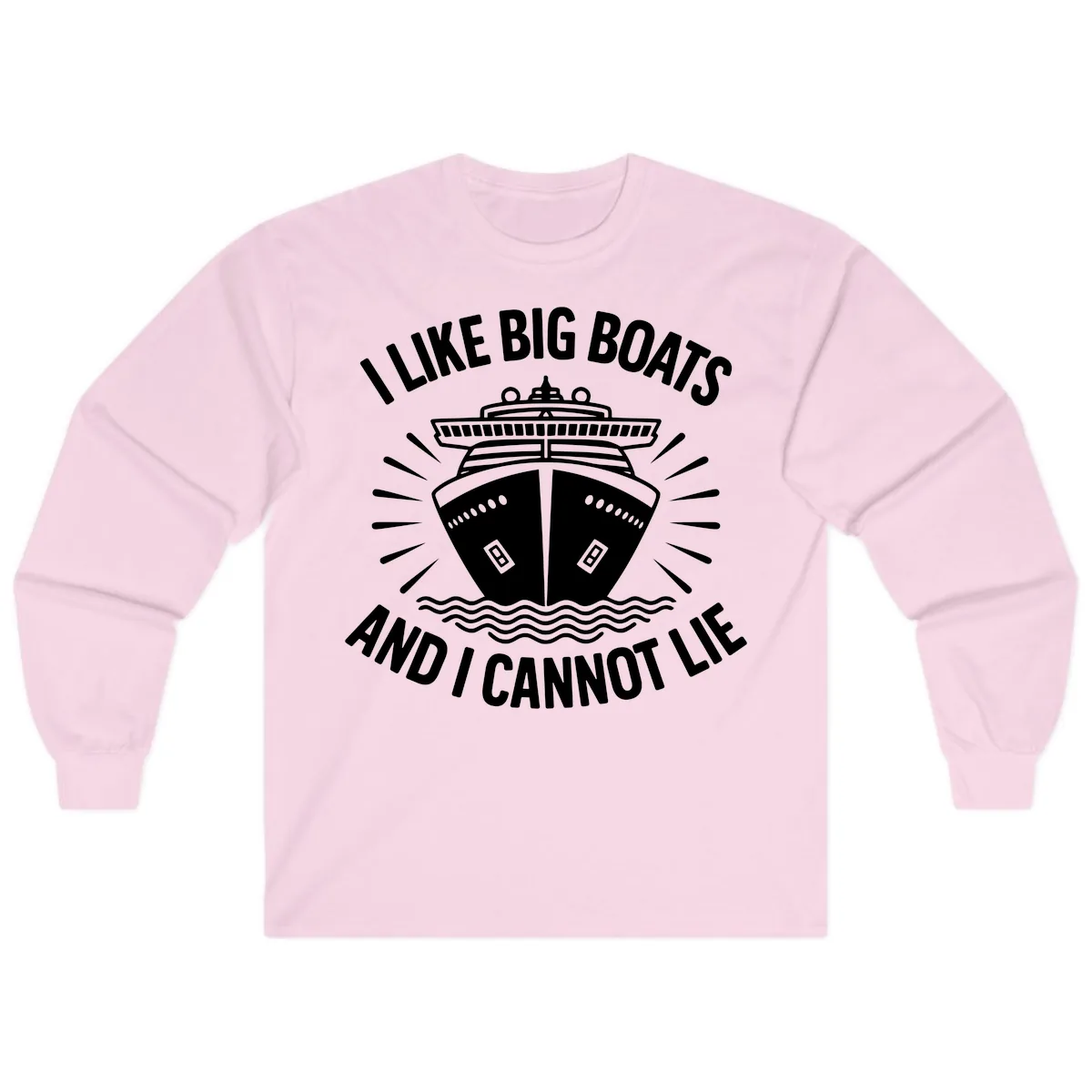 I Like Big Boats And I Cannot Lie Long Sleeve in Light Pink