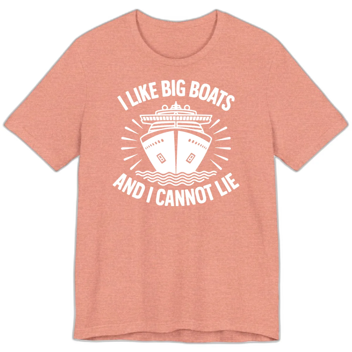 I Like Big Boats And I Cannot Lie Premium T-Shirt in Heather Sunset