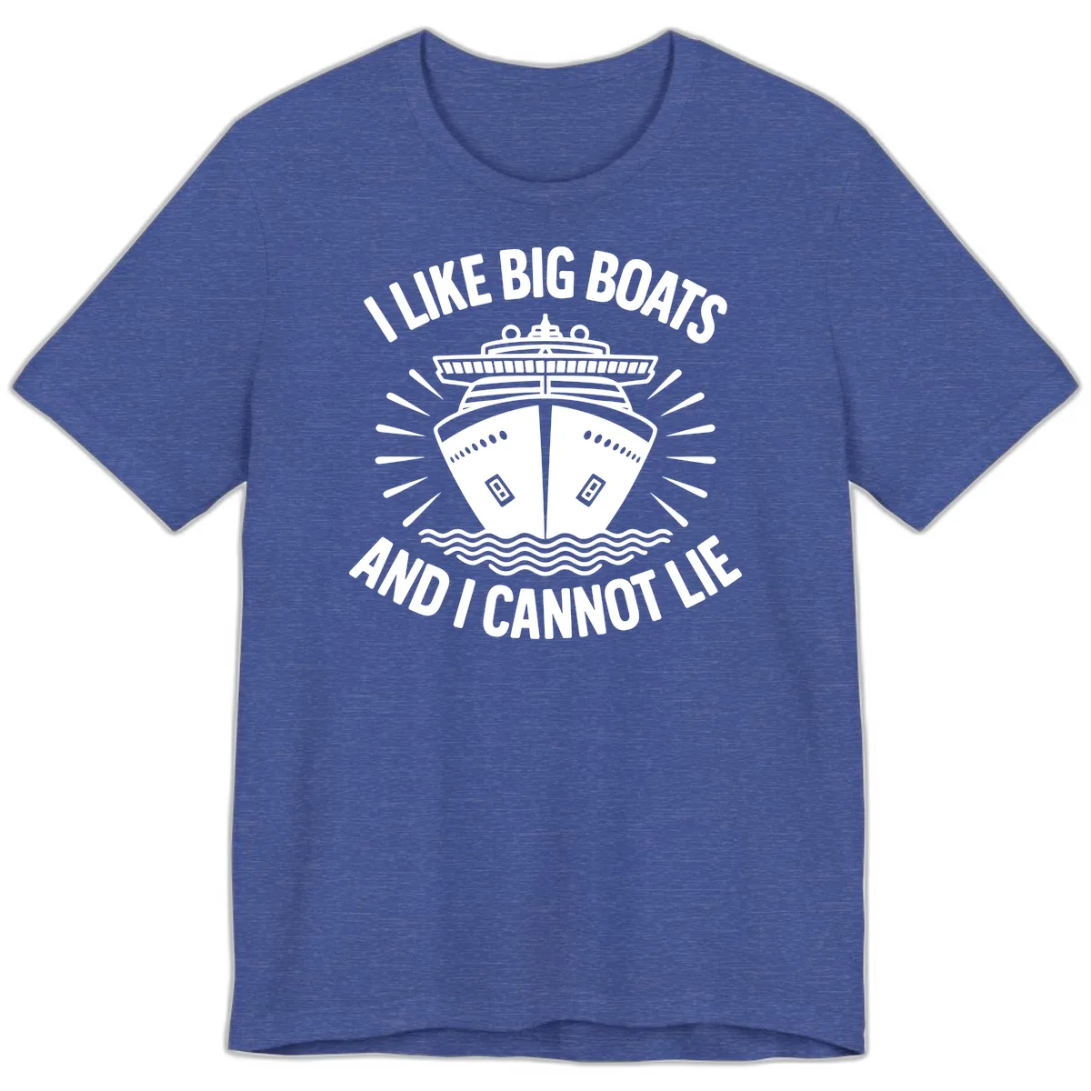 I Like Big Boats And I Cannot Lie Premium T-Shirt in Heather True Royal