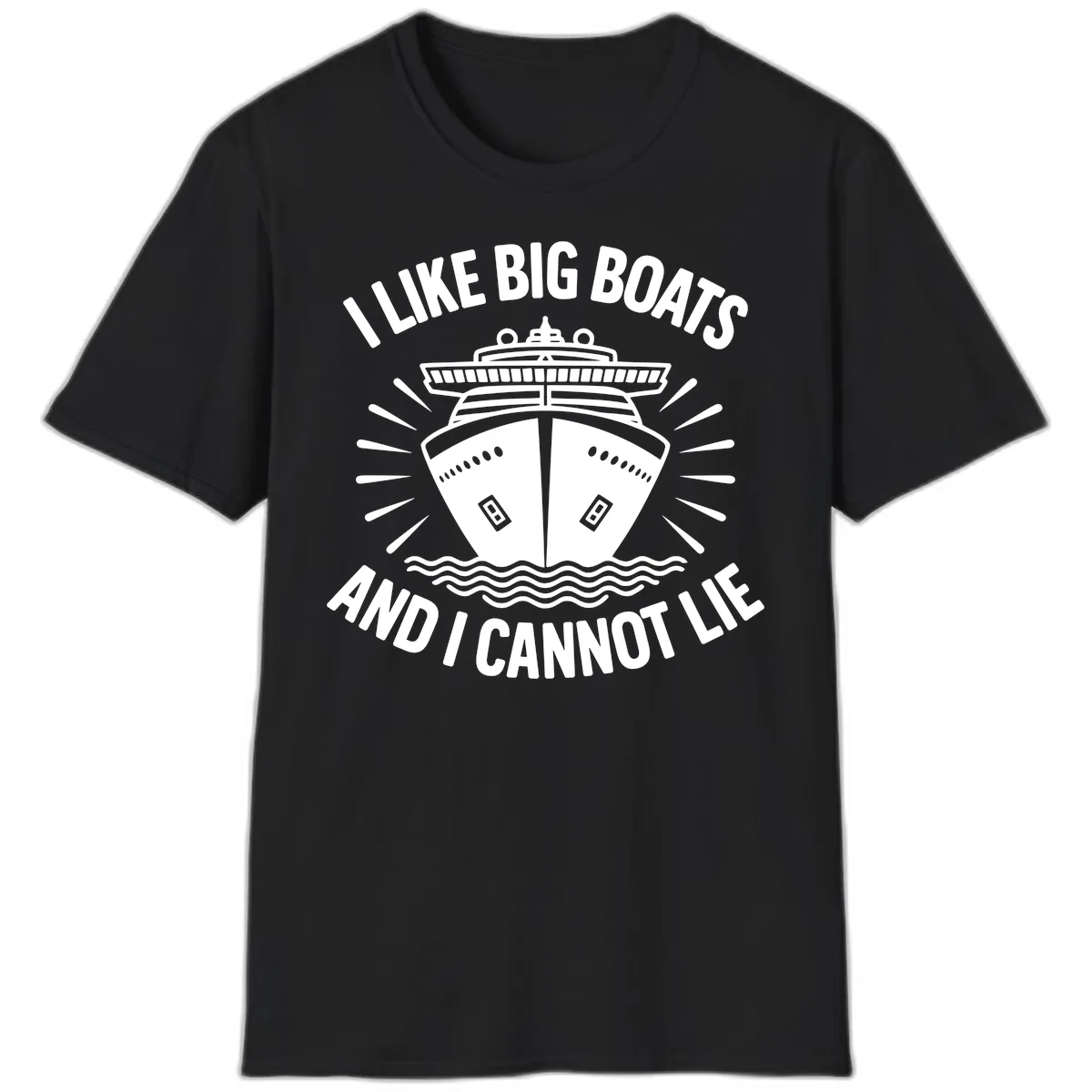I Like Big Boats And I Cannot Lie T-Shirt in Black