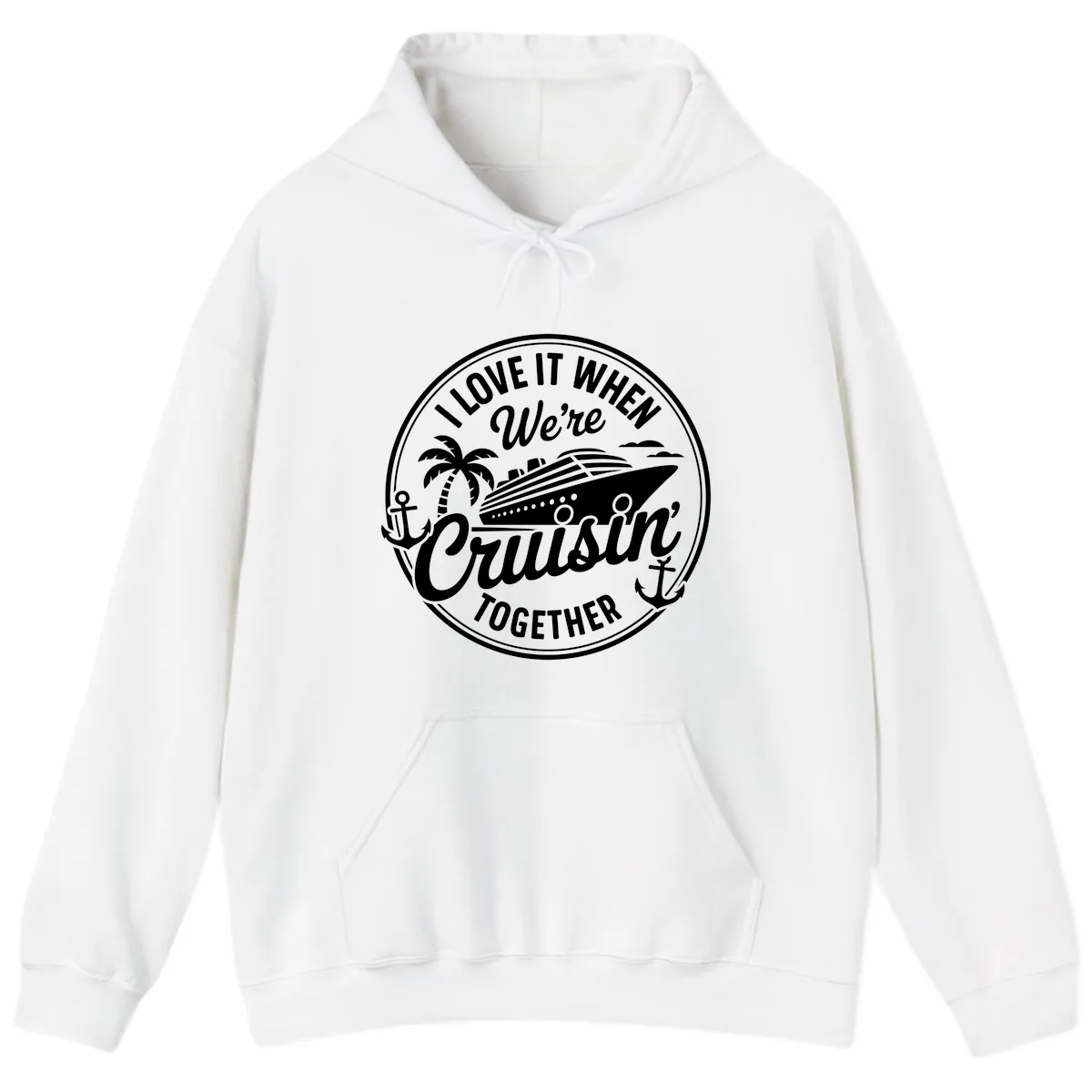 I Love It When We're Cruisin Together Hoodie in White