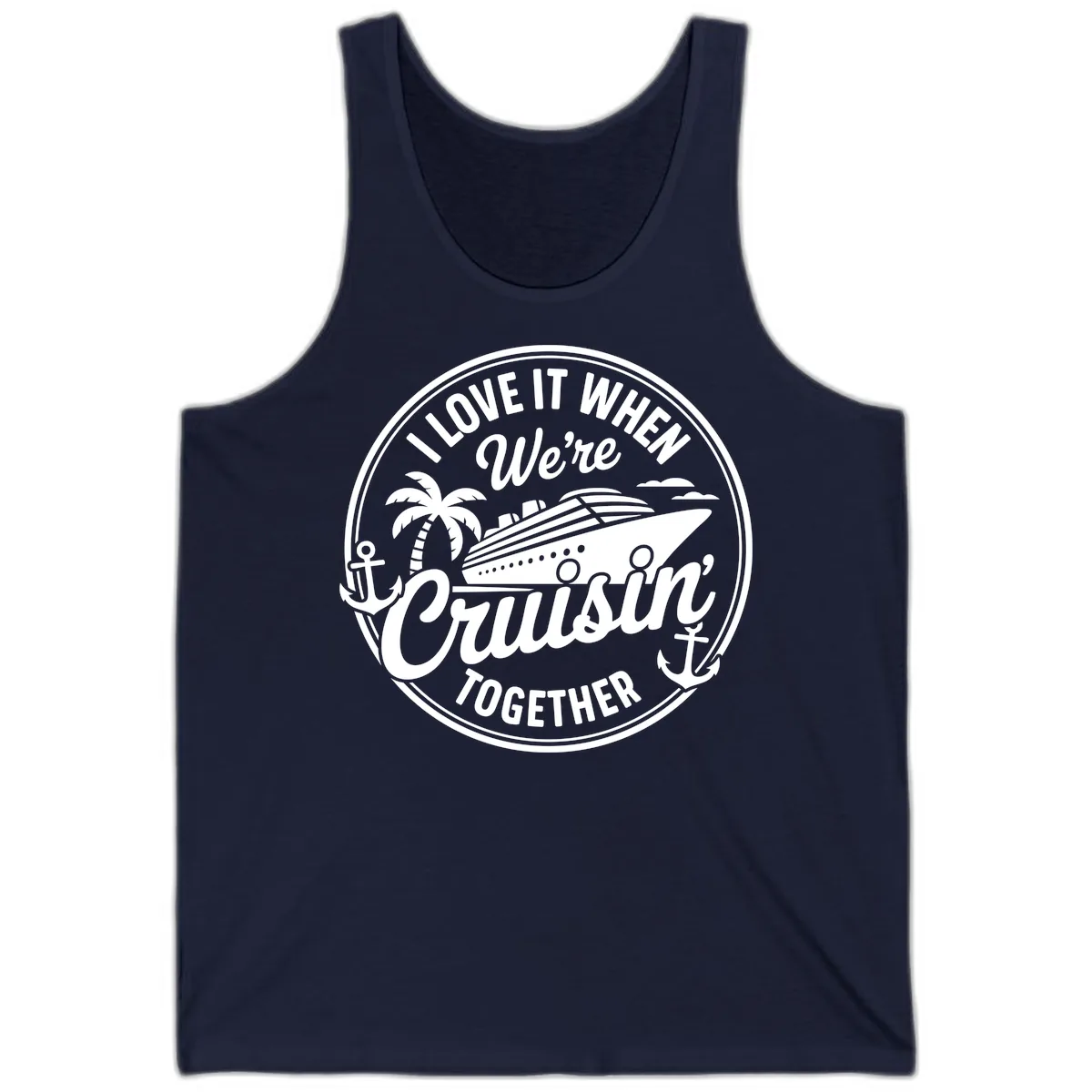 I Love It When We're Cruisin Together Tank in Navy