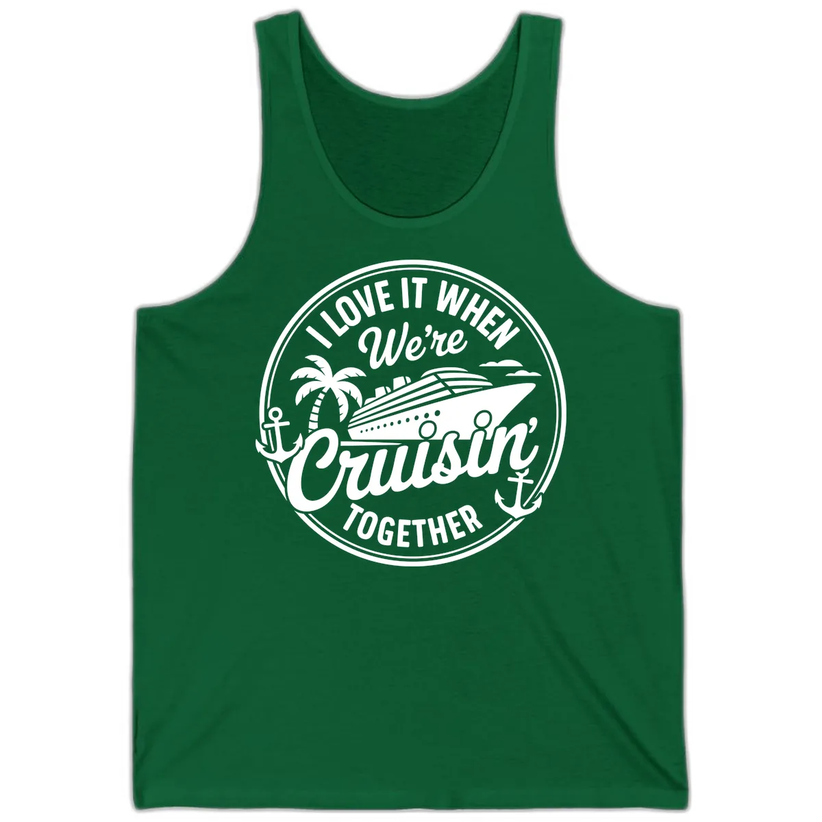 I Love It When We're Cruisin Together Tank in Kelly
