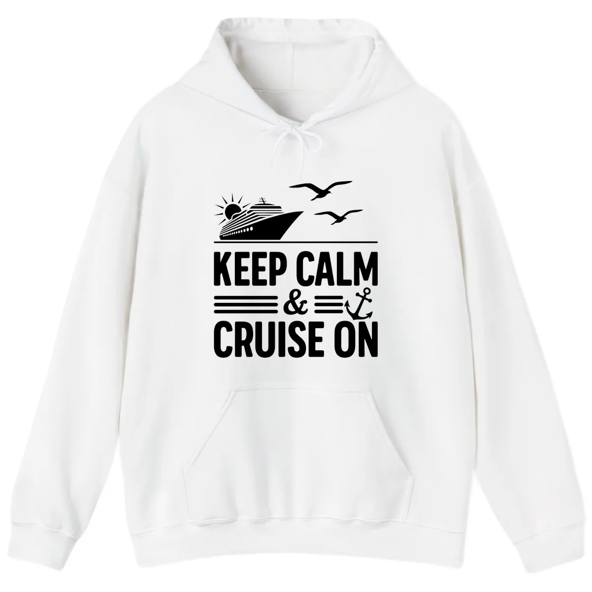 Keep Calm And Cruise On Hoodie in White