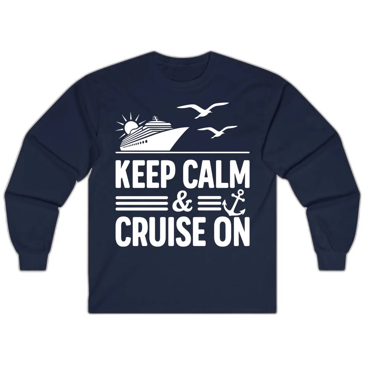 Keep Calm And Cruise On Long Sleeve in Navy