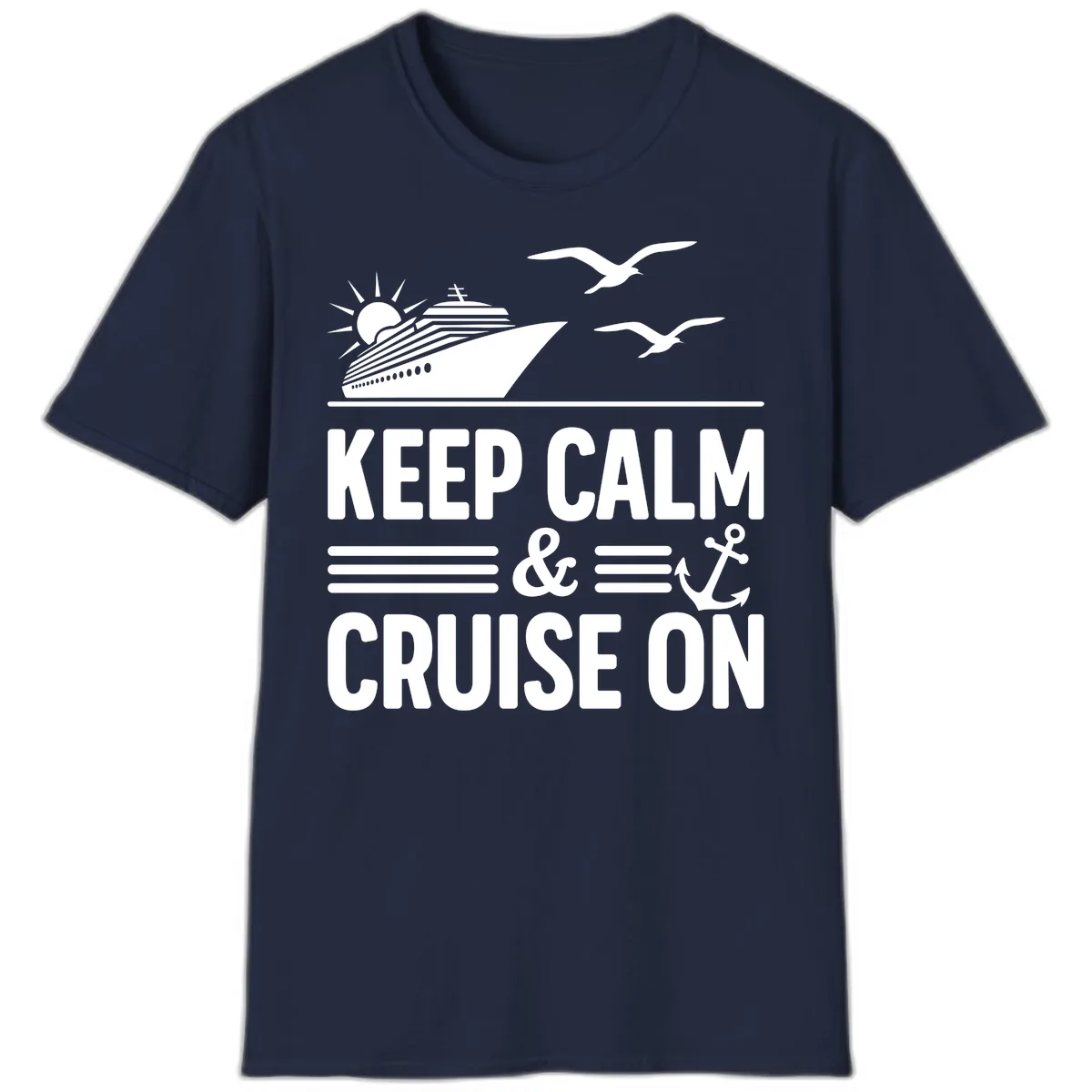 Keep Calm And Cruise On T-Shirt in Navy