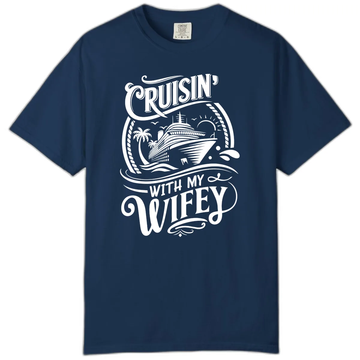 Cruisin With My Wifey Cruise Ship Comfort Color in Navy