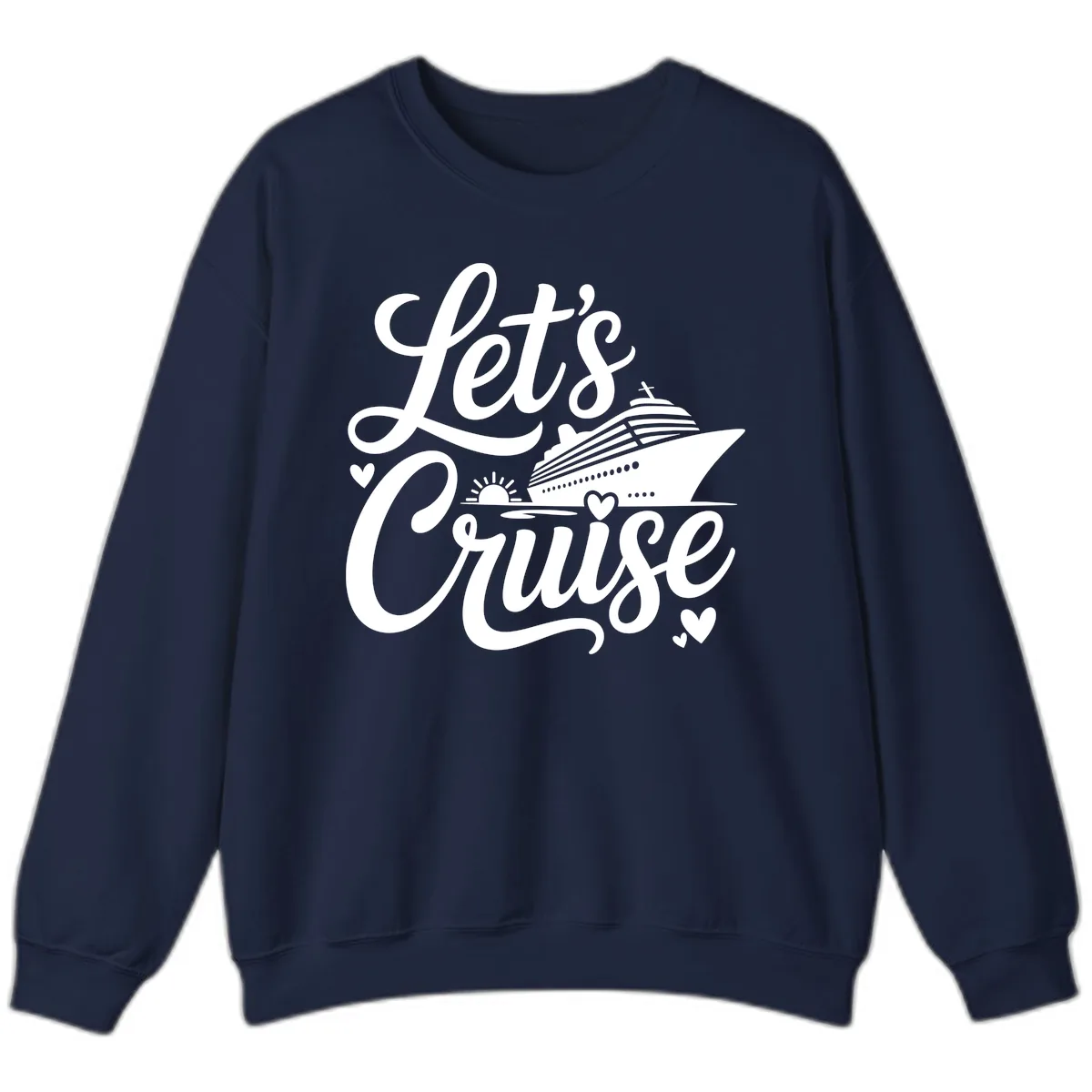 Let's Cruise Vacation Design Sweatshirt in Navy