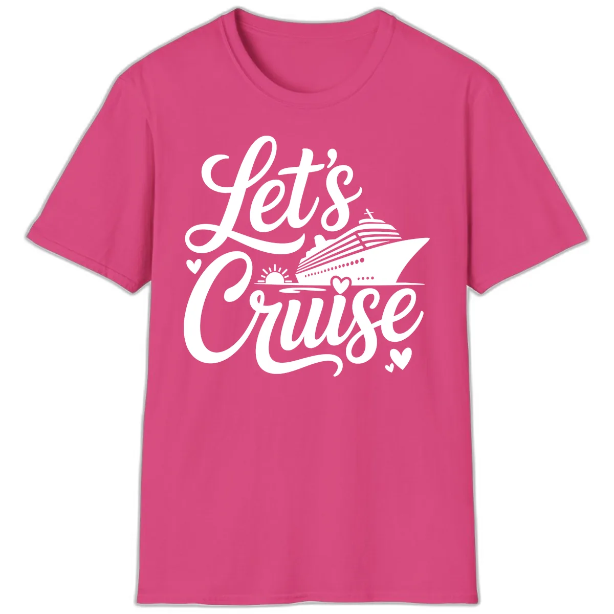Let's Cruise Vacation Design T-Shirt in Heliconia