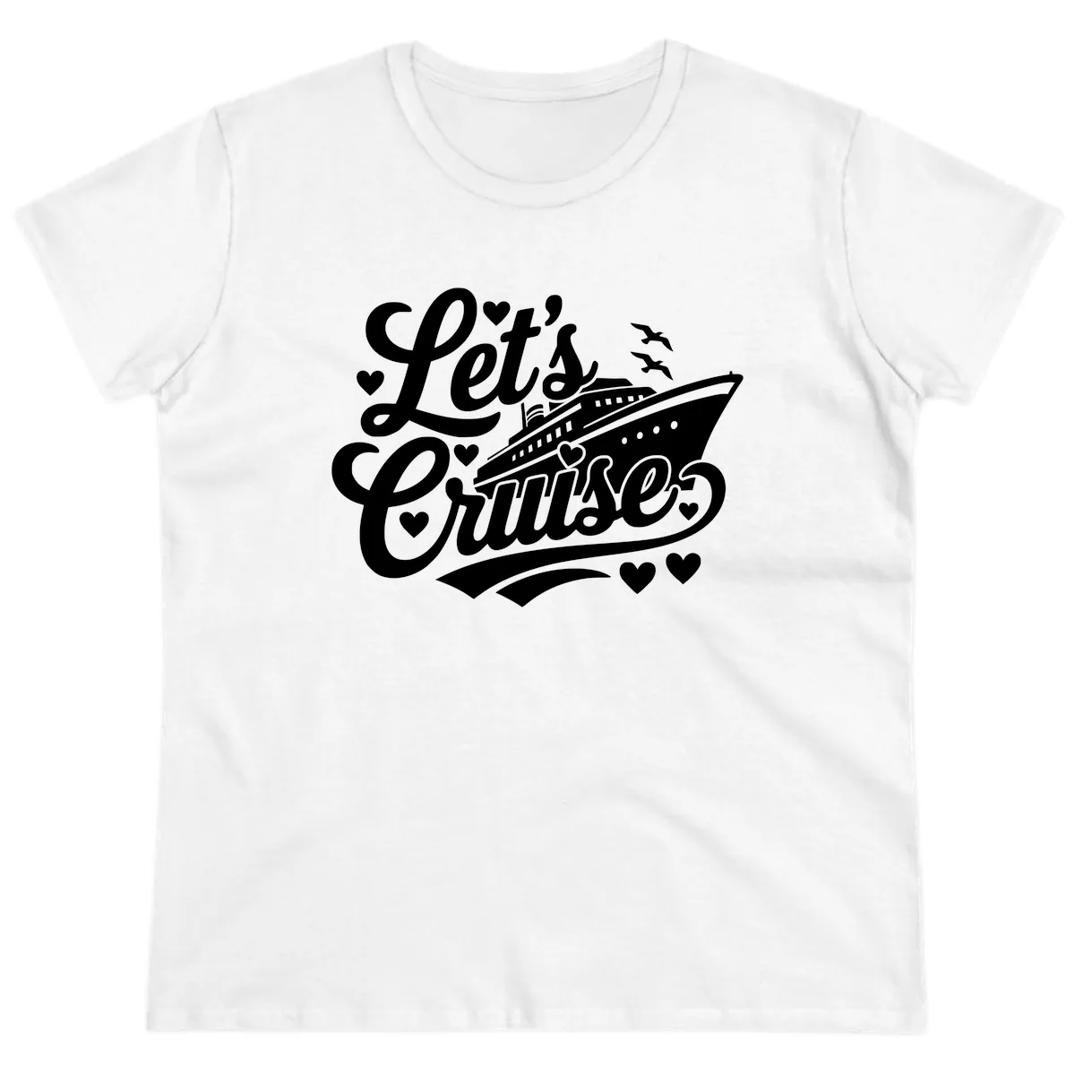 Let's Cruise Ship Design Ladies Tee in White