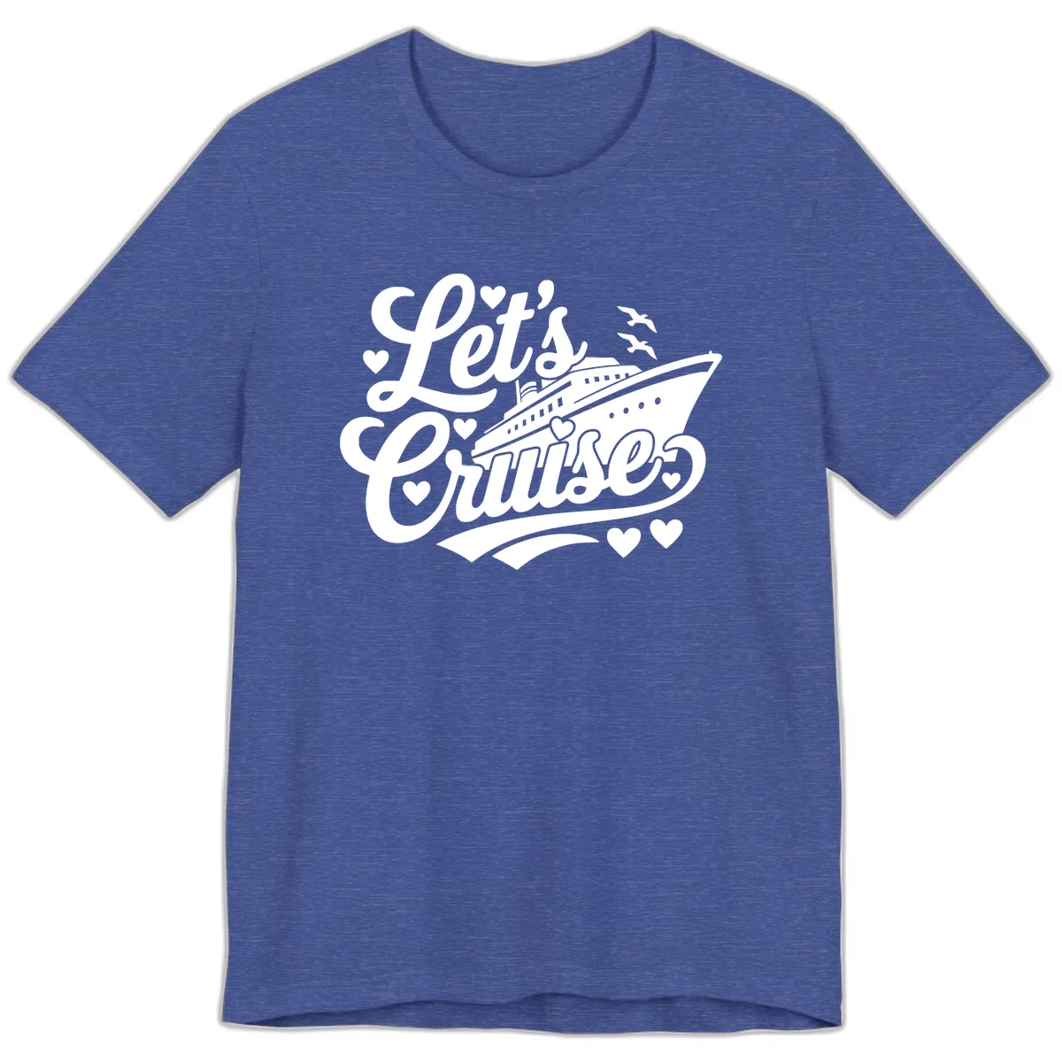 Let's Cruise Ship Design Premium T-Shirt in Heather True Royal
