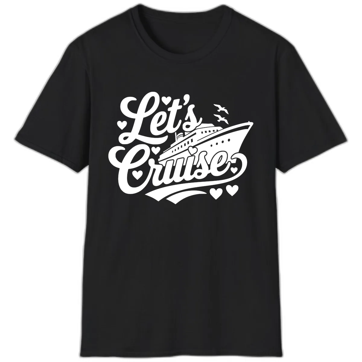 Let's Cruise Ship Design T-Shirt in Black