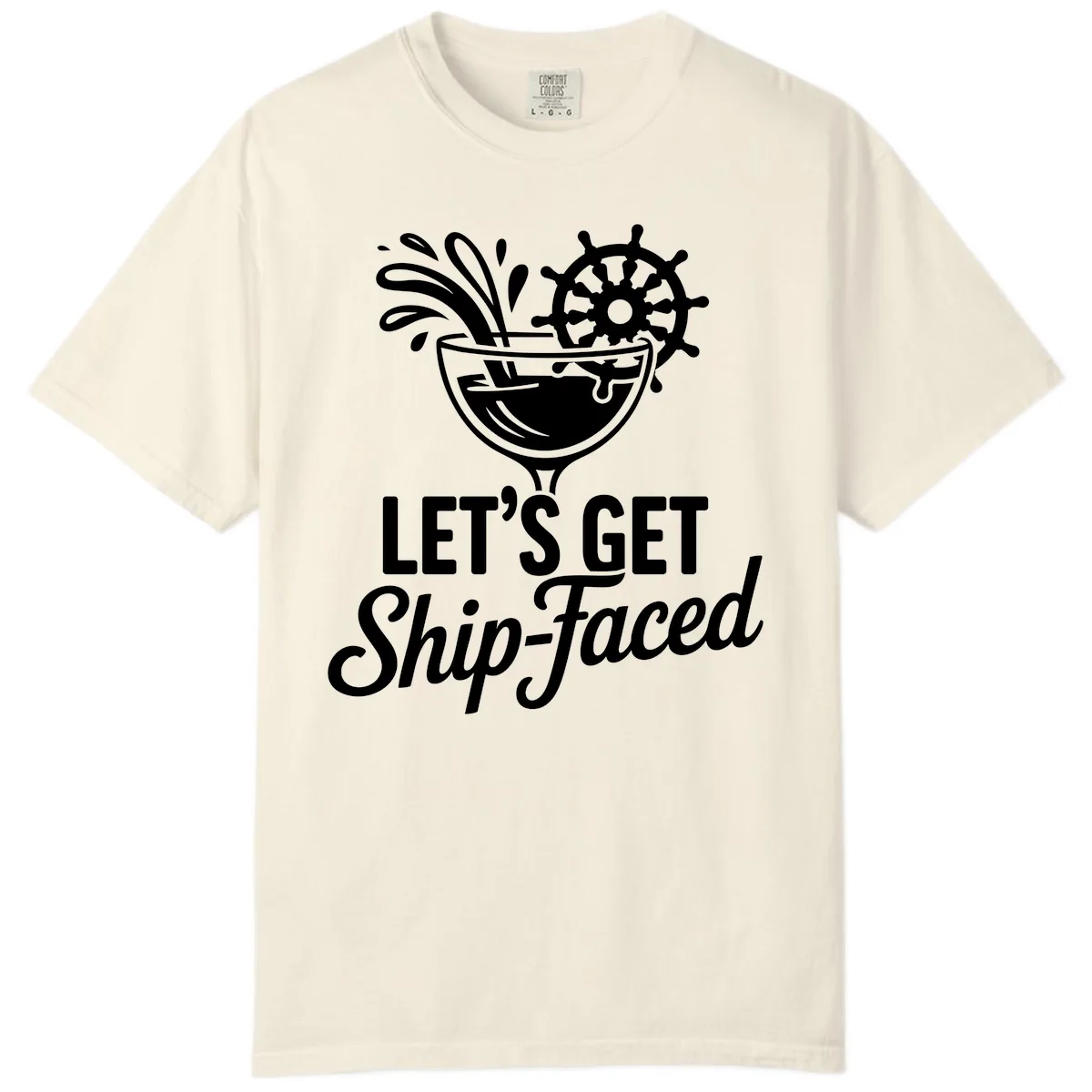 Let's Get Ship-Faced Cocktail Design Comfort Color in Ivory
