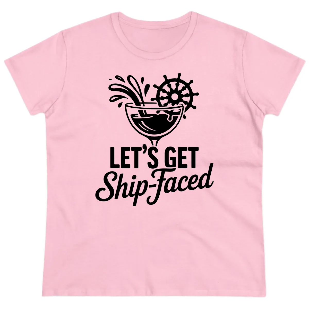 Let's Get Ship-Faced Cocktail Design Ladies Tee in Light Pink
