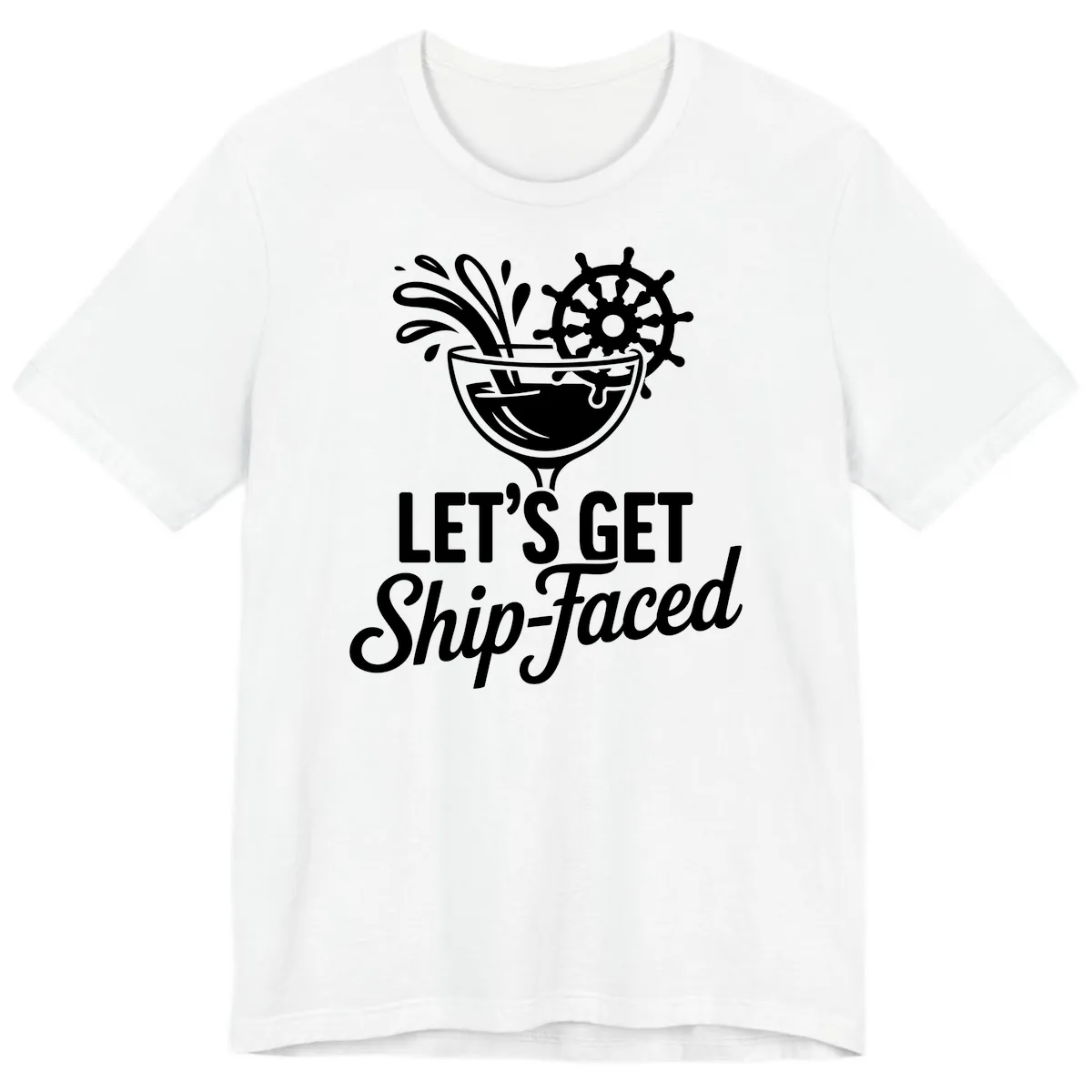 Let's Get Ship-Faced Cocktail Design Premium T-Shirt in White
