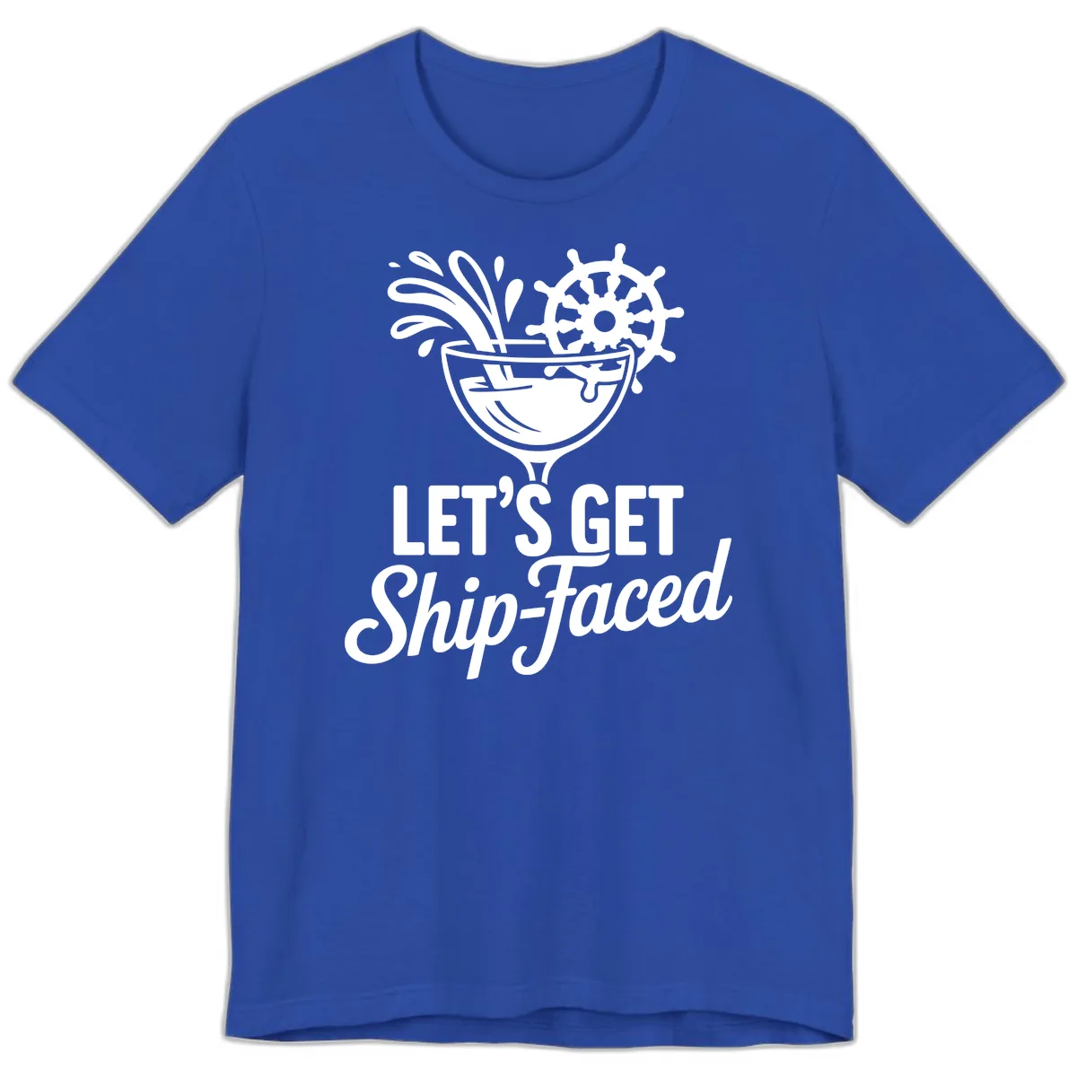Let's Get Ship-Faced Cocktail Design Premium T-Shirt in True Royal