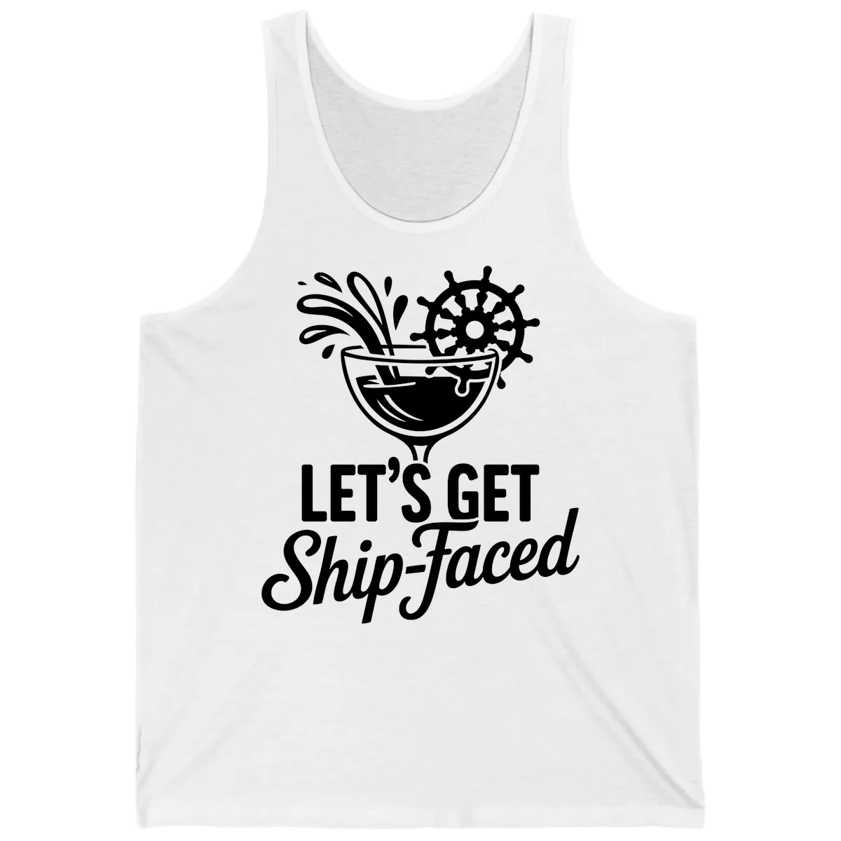Let's Get Ship-Faced Cocktail Design Tank in White