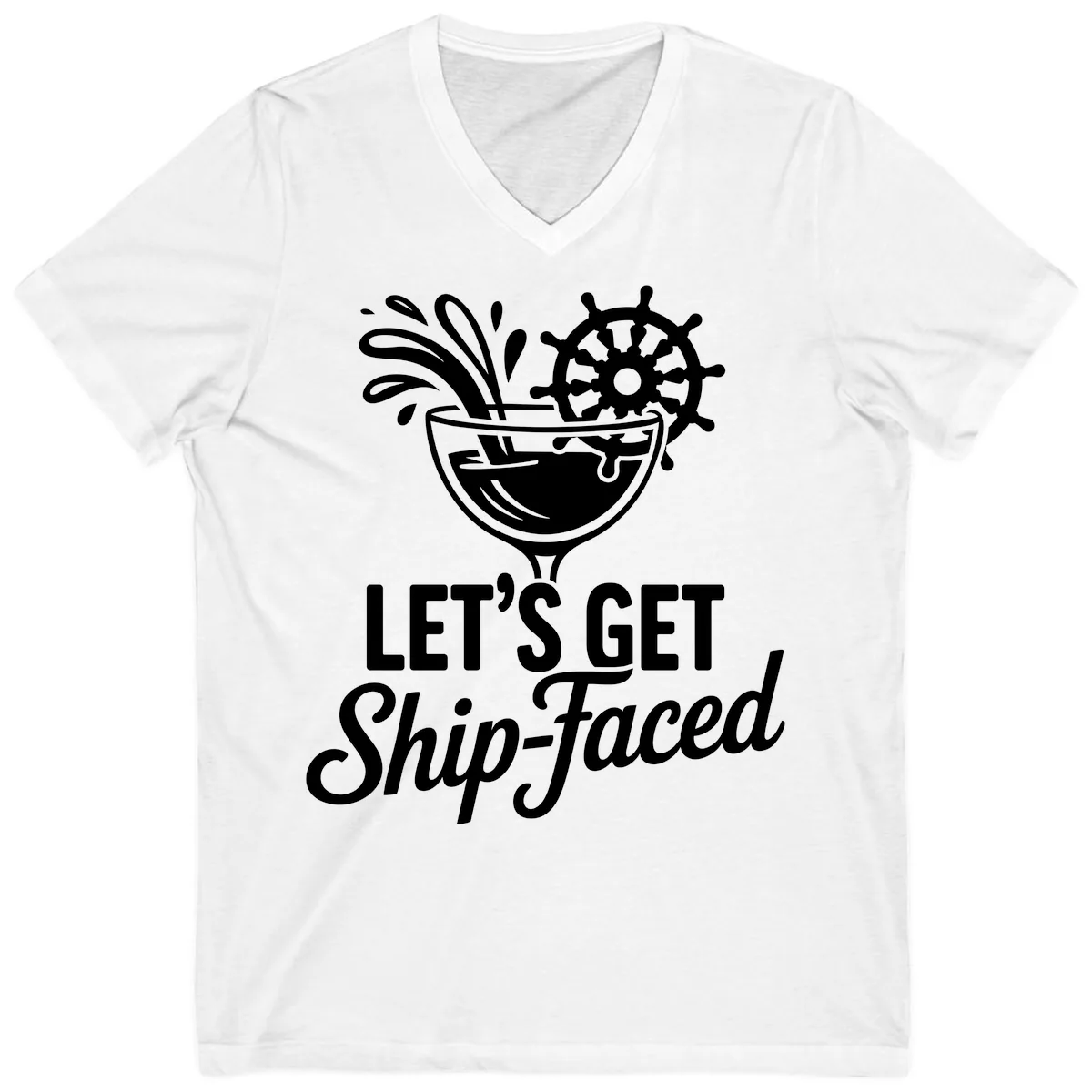 Let's Get Ship-Faced Cocktail Design V-Neck in White