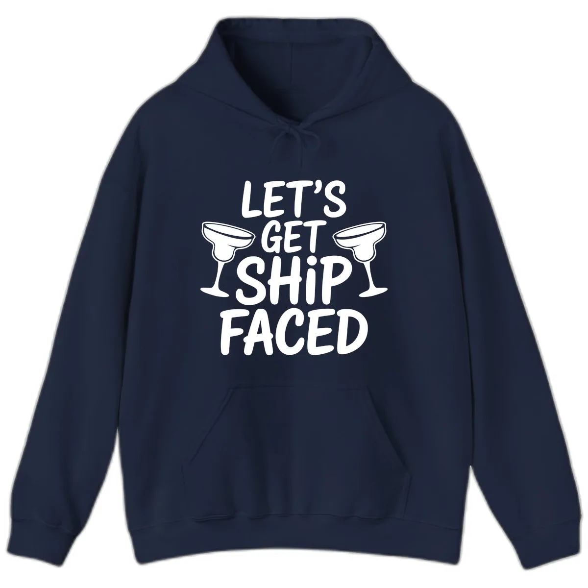 Let's Get Ship Faced Cruise Design Hoodie in Navy
