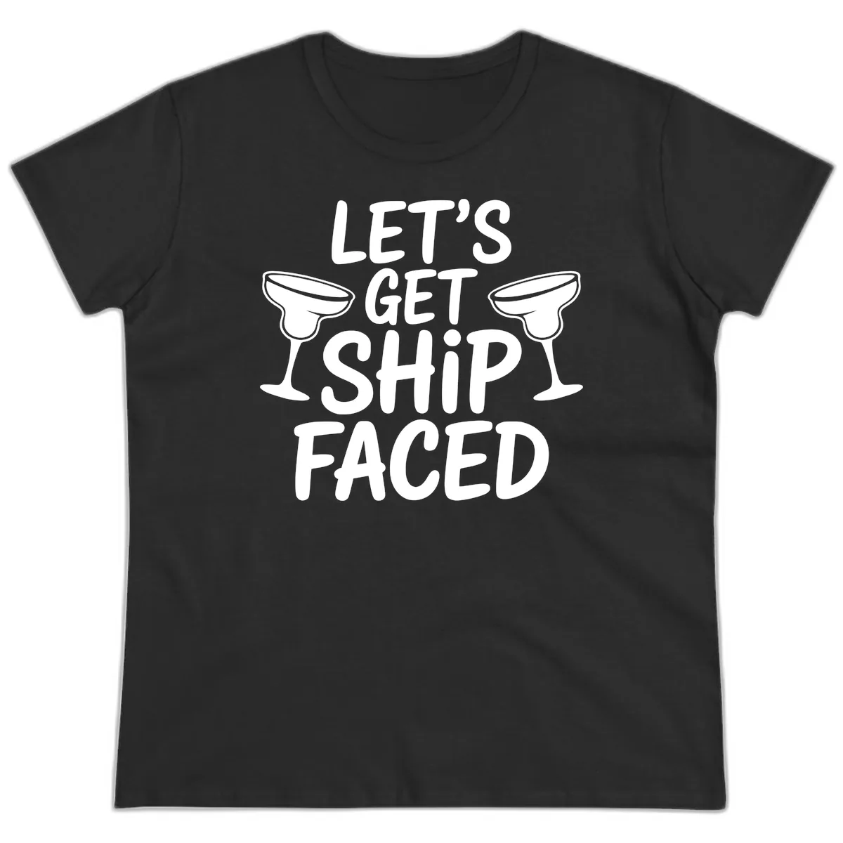 Let's Get Ship Faced Cruise Design Ladies Tee in Black