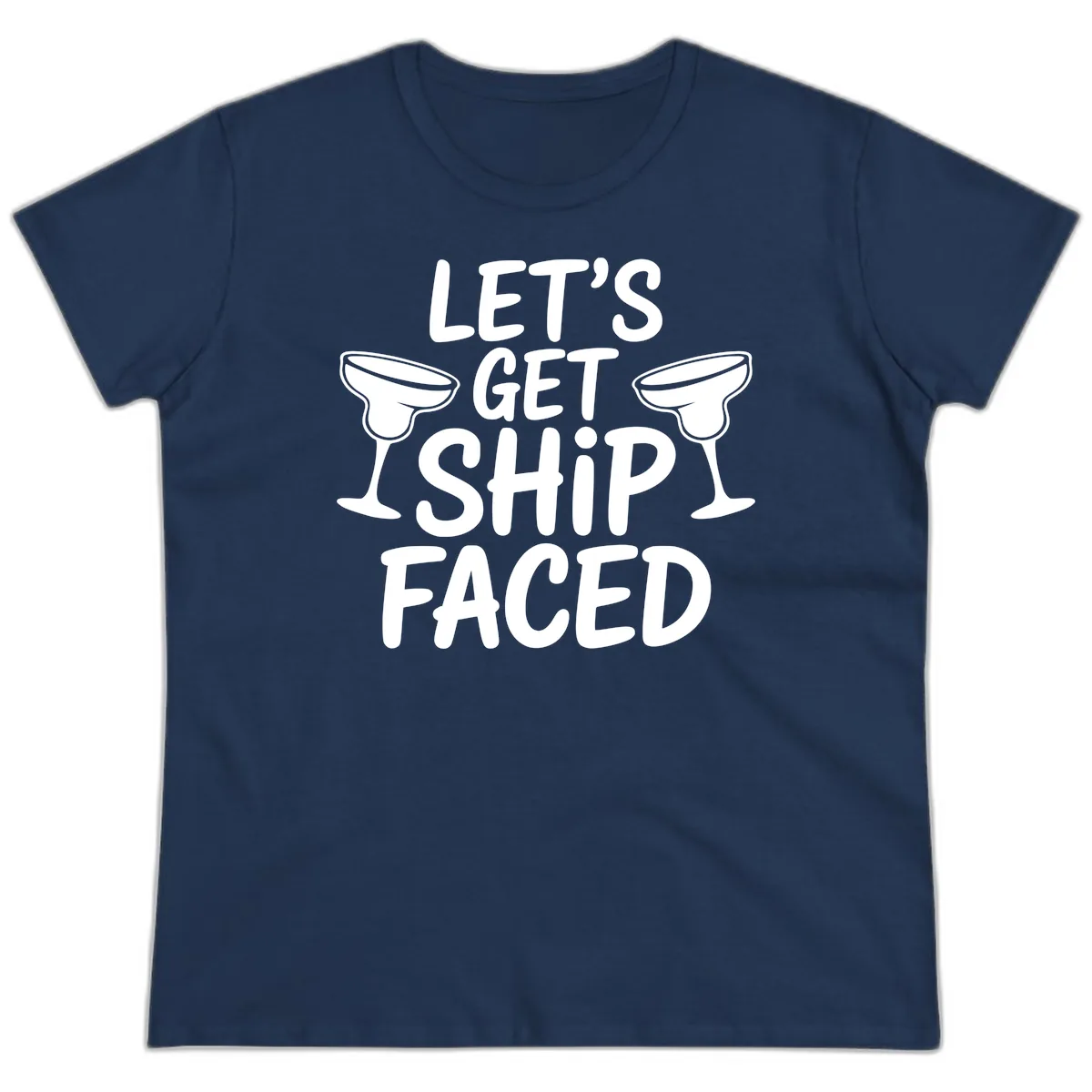 Let's Get Ship Faced Cruise Design Ladies Tee in Navy