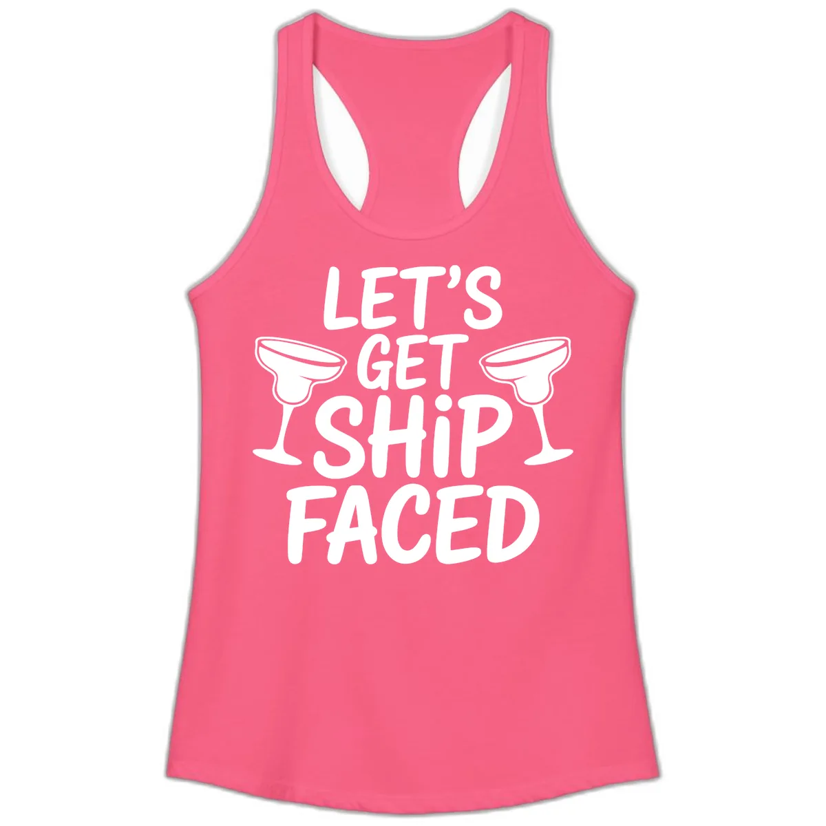 Let's Get Ship Faced Cruise Design Ladies Tank in Solid Hot Pink