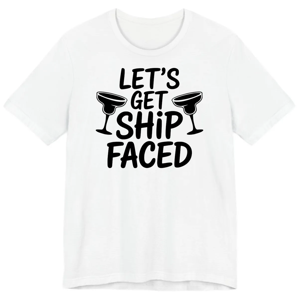 Let's Get Ship Faced Cruise Design Premium T-Shirt in White