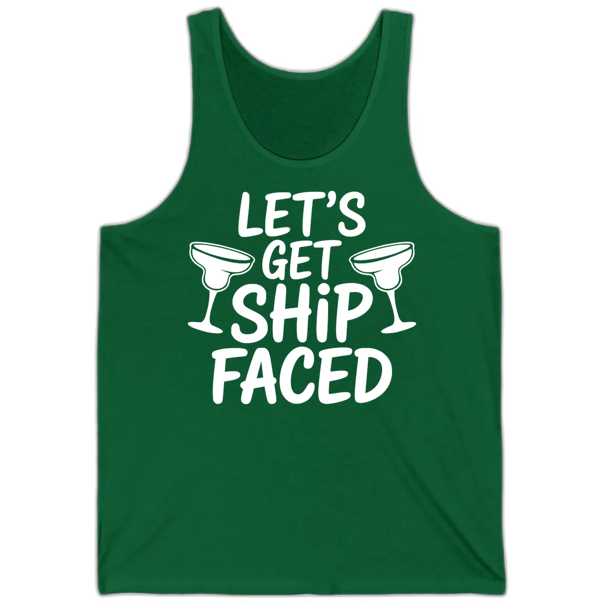 Let's Get Ship Faced Cruise Design Tank in Kelly