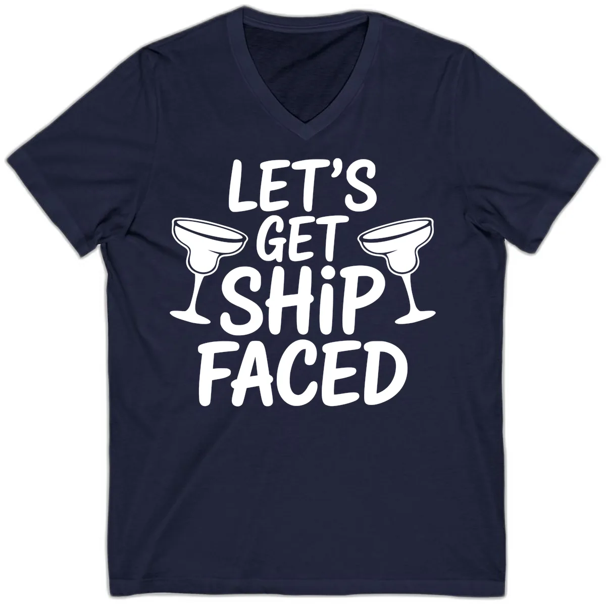 Let's Get Ship Faced Cruise Design V-Neck in Navy