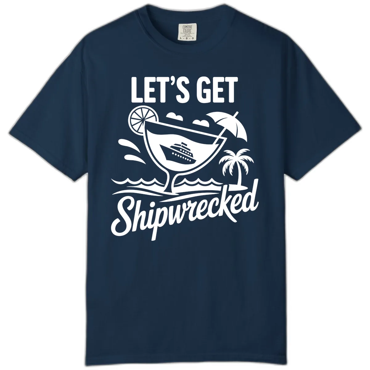 Let's Get Shipwrecked Cruise Design Comfort Color in True Navy