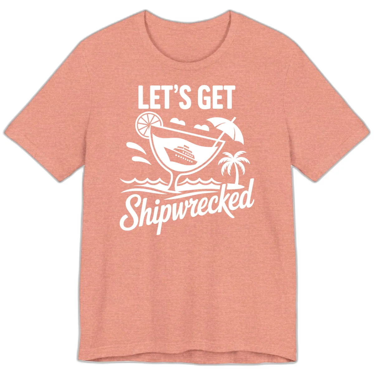 Let's Get Shipwrecked Cruise Design Premium T-Shirt in Heather Sunset