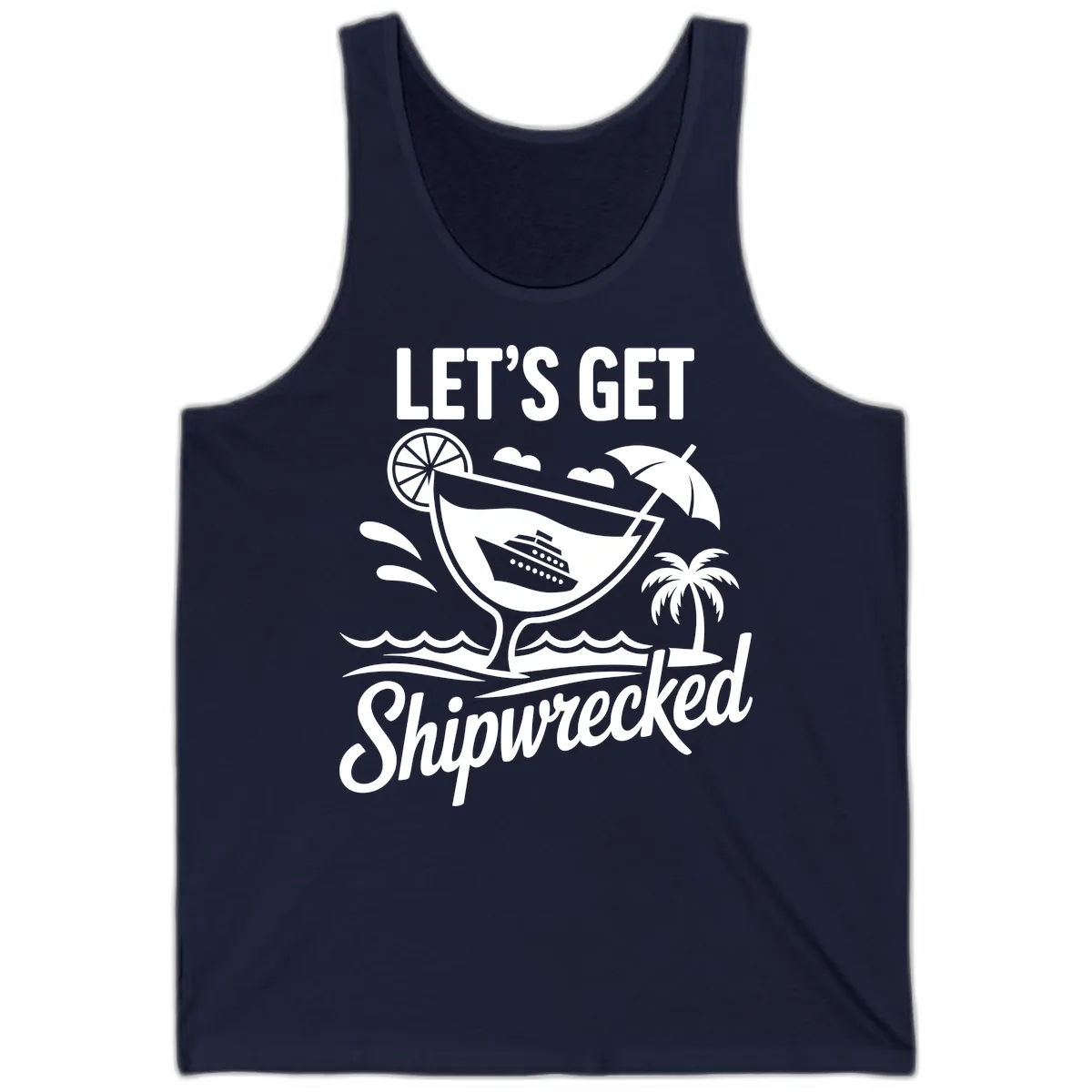 Let's Get Shipwrecked Cruise Design Tank in Navy