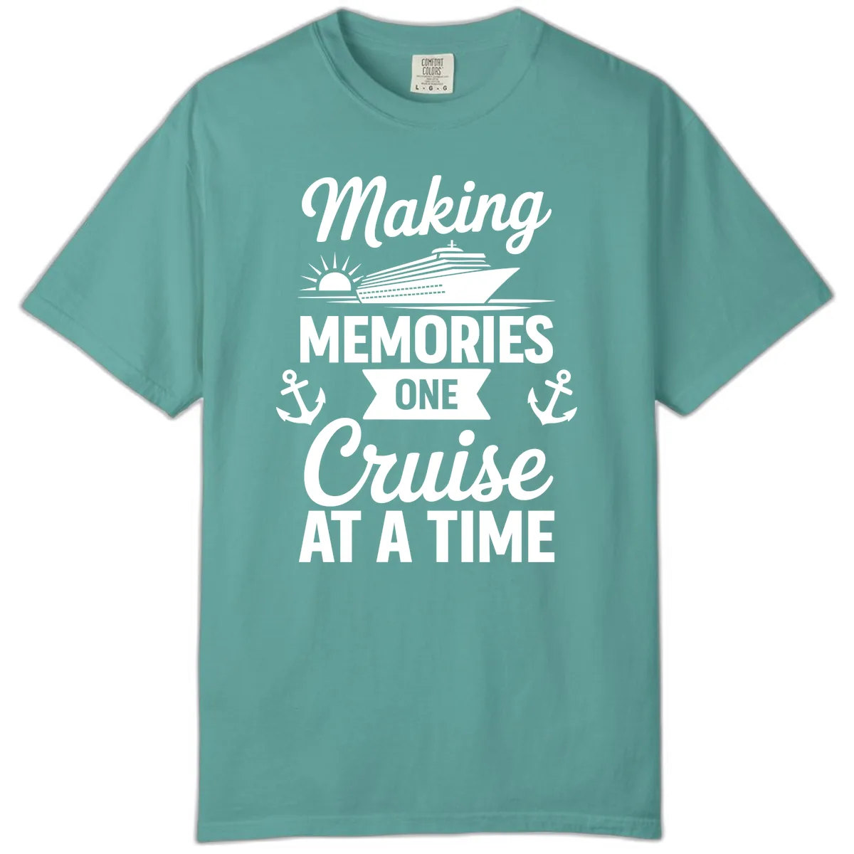 Making Memories One Cruise At A Time Comfort Color in Seafoam