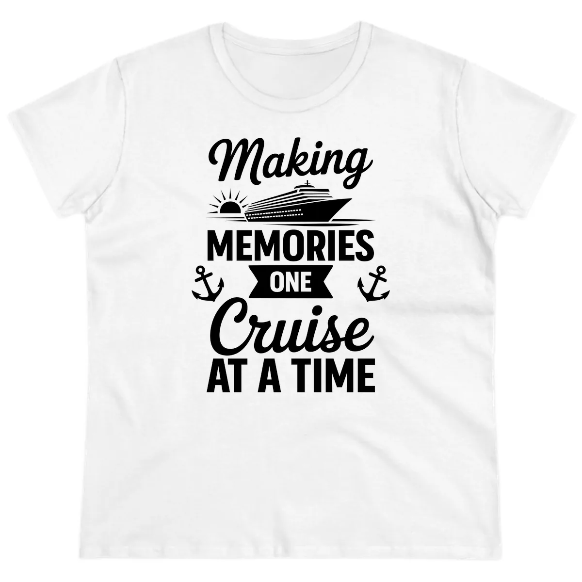Making Memories One Cruise At A Time Ladies Tee in White