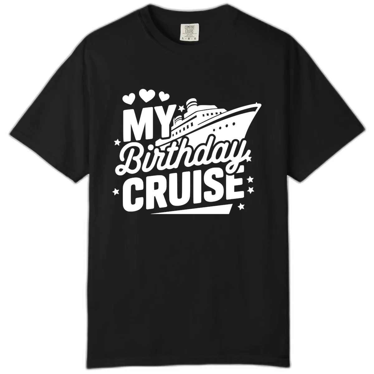My Birthday Cruise Ship Design Comfort Color in Black