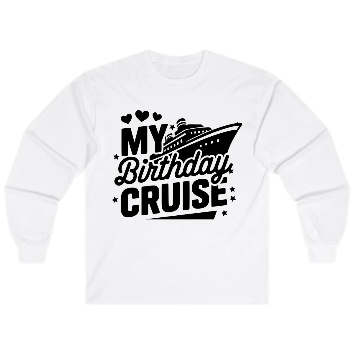 My Birthday Cruise Ship Design Long Sleeve in White