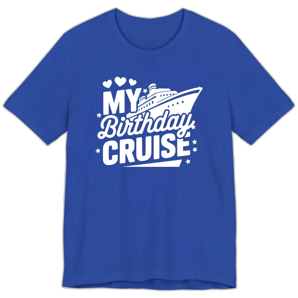 My Birthday Cruise Ship Design Premium T-Shirt in True Royal