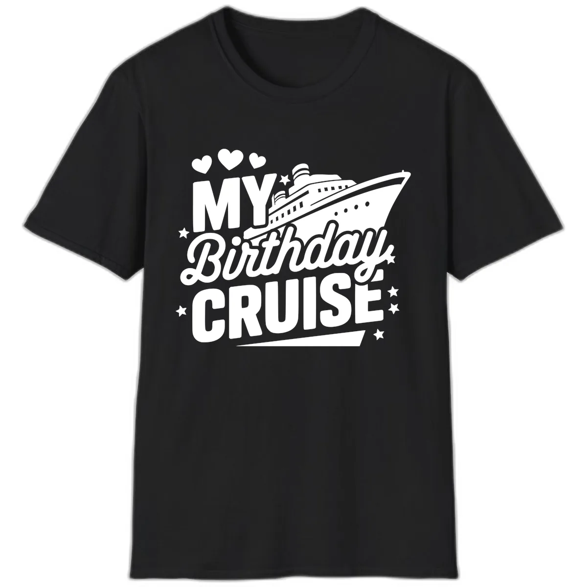 My Birthday Cruise Ship Design T-Shirt in Black