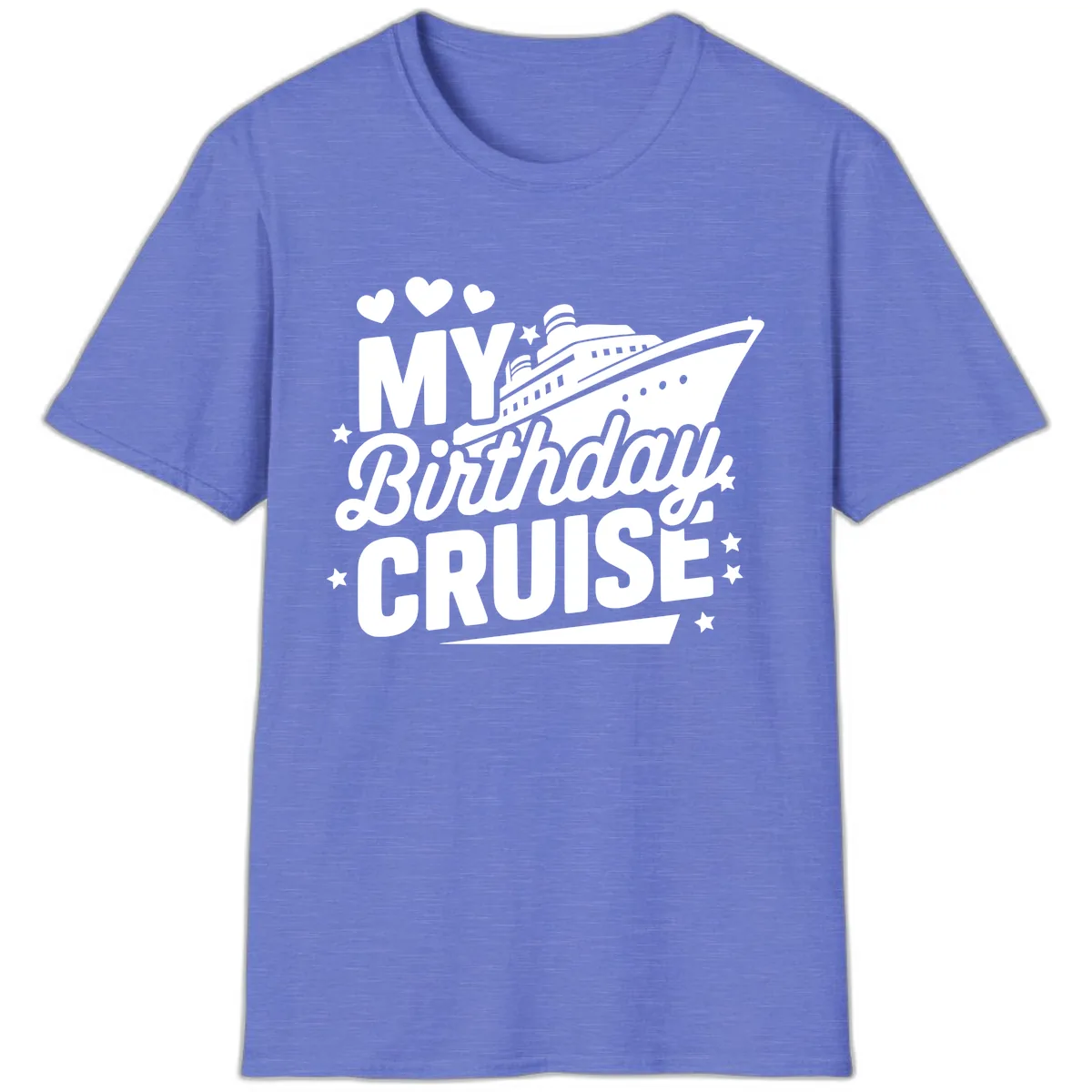 My Birthday Cruise Ship Design T-Shirt in Heather Royal