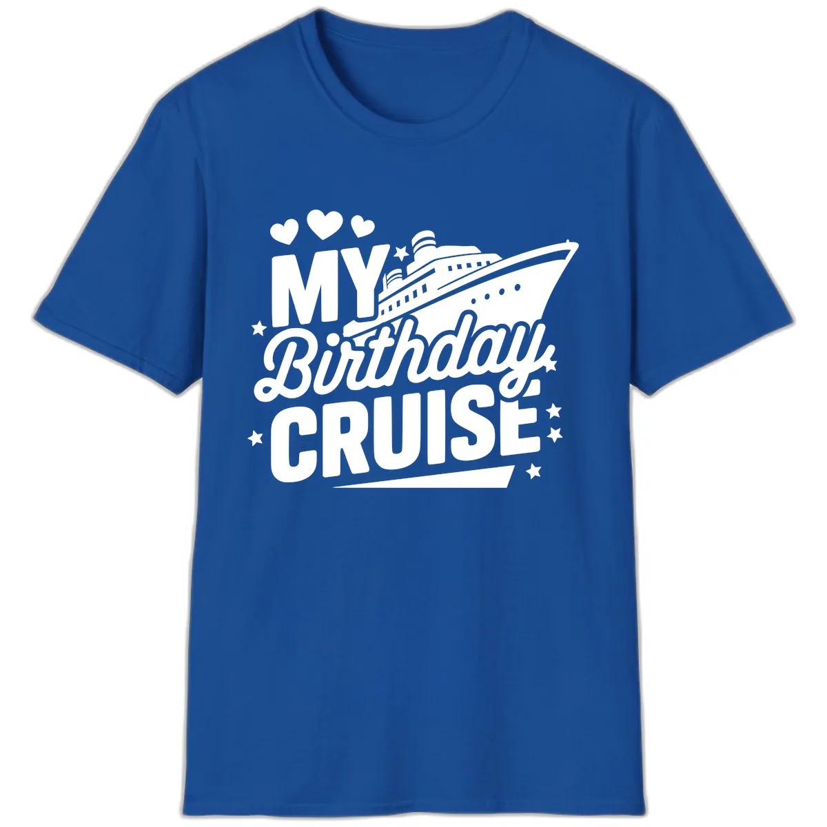 My Birthday Cruise Ship Design T-Shirt in Royal