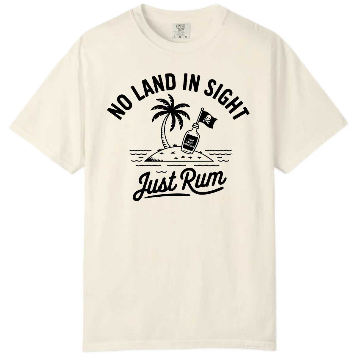 No Land In Sight Just Rum Comfort Color in Ivory