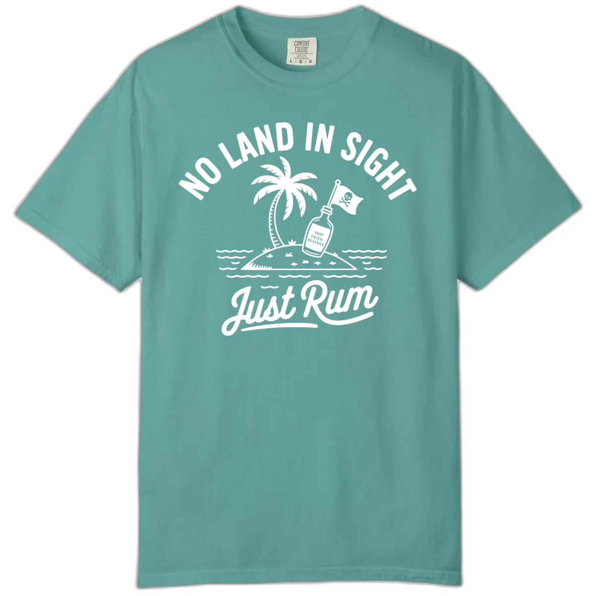 No Land In Sight Just Rum Comfort Color in Seafoam