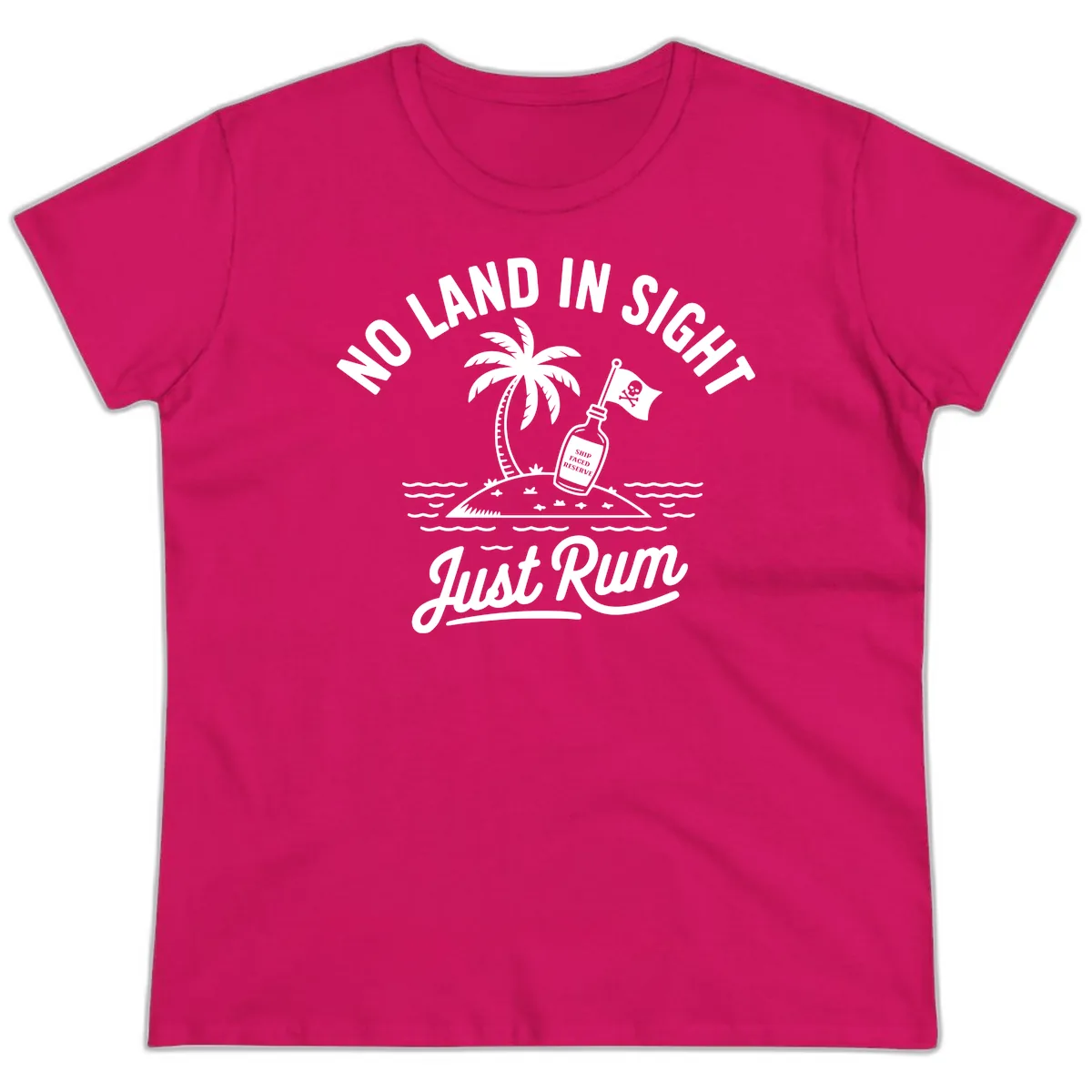 No Land In Sight Just Rum Ladies Tee in Heliconia
