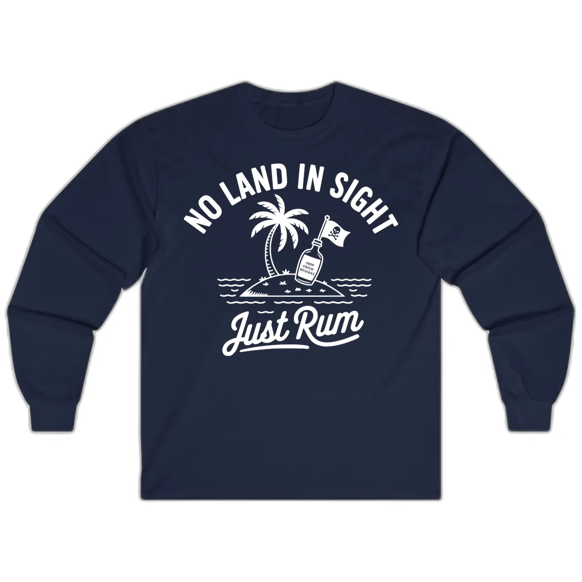 No Land In Sight Just Rum Long Sleeve in Navy