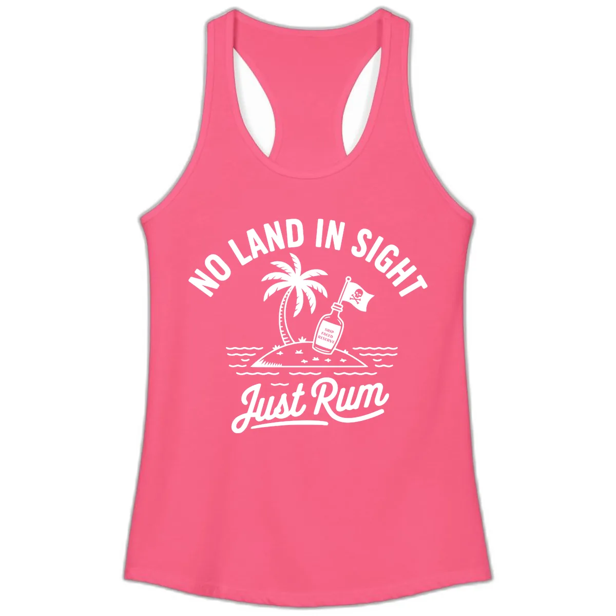 No Land In Sight Just Rum Ladies Tank in Solid Hot Pink