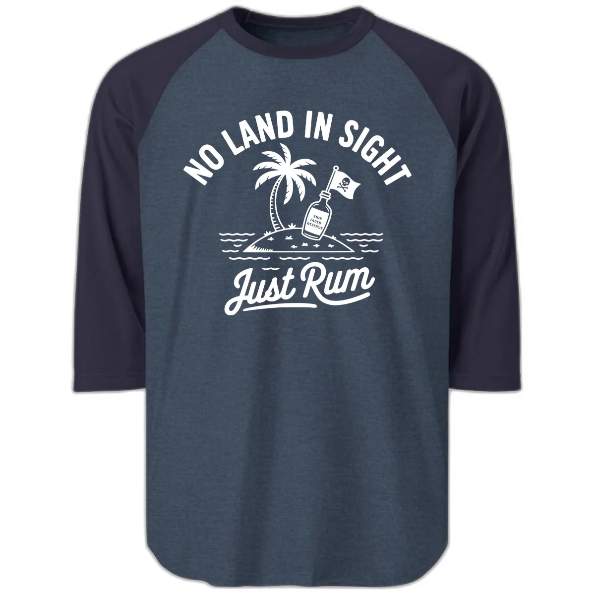 No Land In Sight Just Rum Raglan 3/4 in Heather Denim Navy