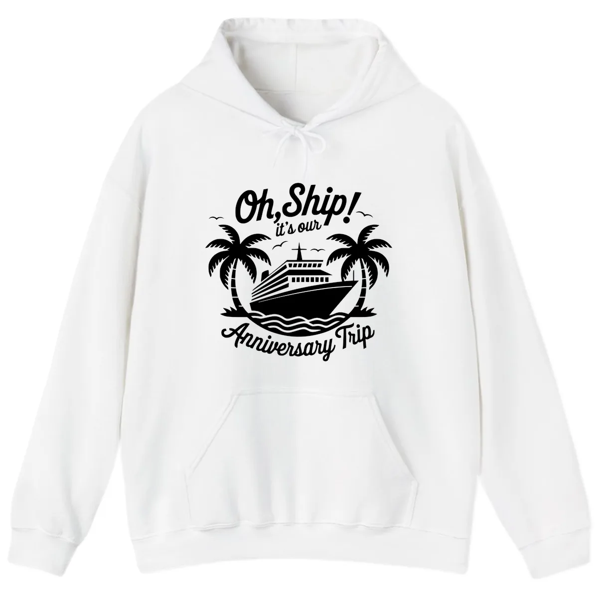 Oh Ship It's Our Anniversary Trip Hoodie in White