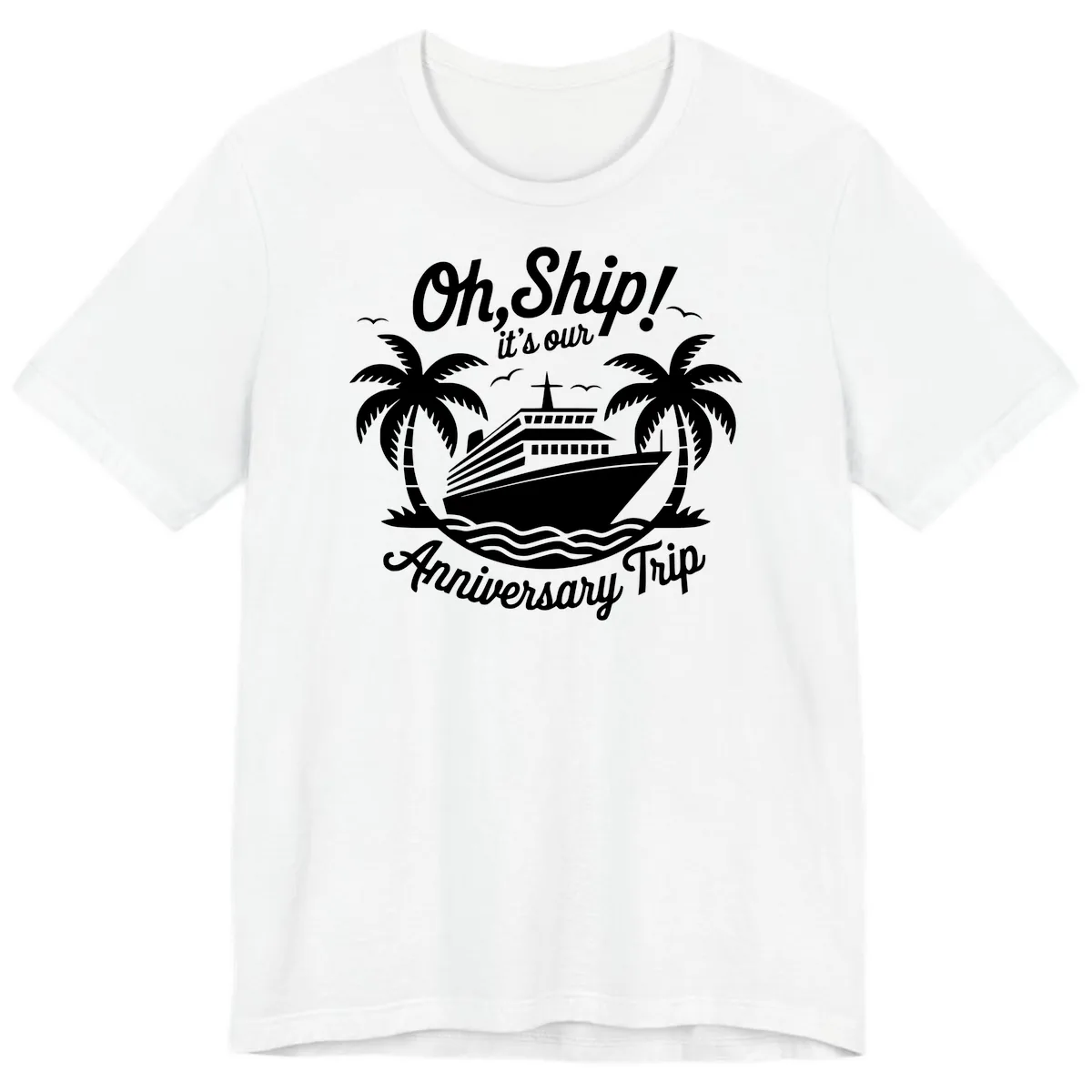 Oh Ship It's Our Anniversary Trip Premium T-Shirt in White