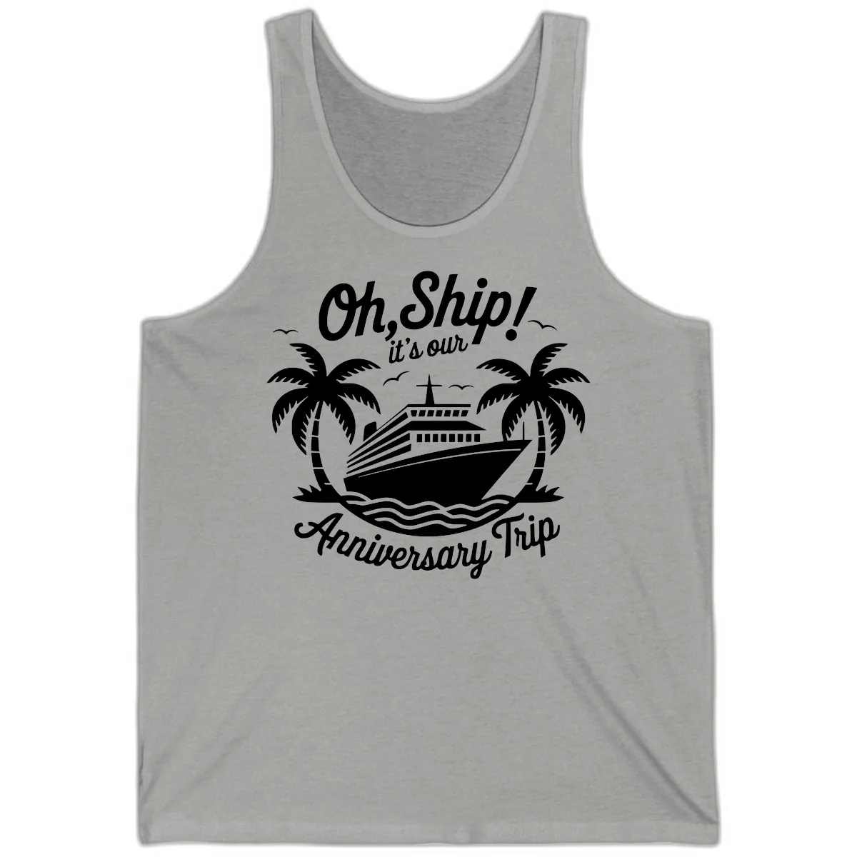 Oh Ship It's Our Anniversary Trip Tank in Athletic Heather