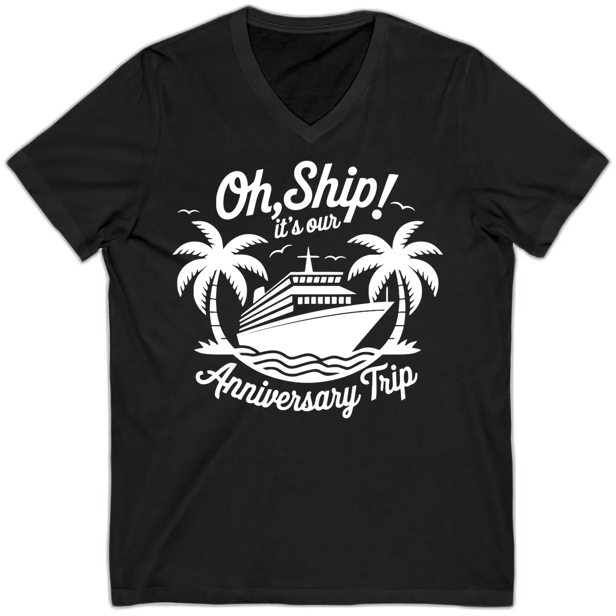 Oh Ship It's Our Anniversary Trip V-Neck in Black